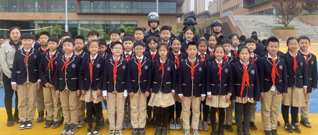 NEWS·APRIL|“特警进校园，护航助成长”——北辰小外开展“安全节”主题教育活动